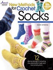 New Methods for Crochet Socks - 12 Diverse Designs including mix-and-match heel and toe construction